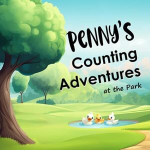 Custom Kid's Books, DSCO Digital Penny's Counting Adventures at the Park: A custom name book Custom Kid's Books, DSCO Digital Penny's Counting Adventures at the Park: A custom name book