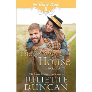Duncan, Juliette The Potter's House Books 1, 8, and 15 Duncan, Juliette The Potter's House Books 1, 8, and 15