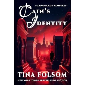 Folsom, Tina Cain's Identity (Scanguards Vampires #9) Folsom, Tina Cain's Identity (Scanguards Vampires #9)