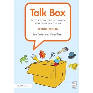 Dawes, Lyn Talk Box: Activities for Teaching Oracy with Children aged 4–8 Dawes, Lyn Talk Box: Activities for Teaching Oracy with Children aged 4–8