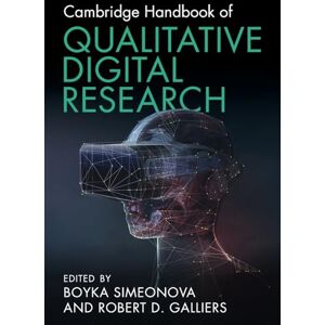Cambridge Handbook of Qualitative Digital Research Cambridge Handbook of Qualitative Digital Research