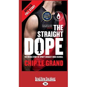 Grand, Chip Le The Straight Dope: The Inside Story of Sport's Biggest Drug Scandal (Updated Full Story) Grand, Chip Le The Straight Dope: The Inside Story of Sport's Biggest Drug Scandal (Updated Full Story)
