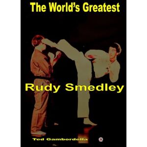 Gambordella, Ted The World's Greatest Rudy Smedley Gambordella, Ted The World's Greatest Rudy Smedley