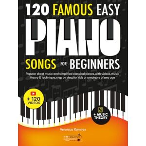 Academy, TEDMA 120 Famous Easy Piano Songs for Beginners: Popular Sheet Music and Simplified Classical Pieces, With Videos, Music Theory & Technique, Step by Step, for Kids or Amateurs of Any Age Academy, TEDMA 120 Famous Easy Piano Songs for Beginners: Popular Sheet Music and Simplified Classical Pieces, With Videos, Music Theory & Technique, Step by Step, for Kids or Amateurs of Any Age
