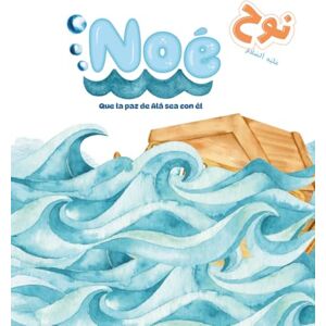 Sabir, Umm Bilaal Bint Noé (que la paz de Alá sea con él): ¡Estoy aprendiendo sobre los Profetas! Sabir, Umm Bilaal Bint Noé (que la paz de Alá sea con él): ¡Estoy aprendiendo sobre los Profetas!