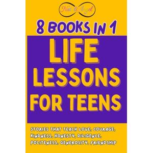 Angel, Natali Life Lessons for Teens: Stories Teaching Love, Friendship, Honesty, Kindness, Politeness, Generosity, Diligence, Courage. Angel, Natali Life Lessons for Teens: Stories Teaching Love, Friendship, Honesty, Kindness, Politeness, Generosity, Diligence, Courage.