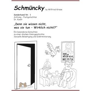 Kriese, Wilfried Schmüncky Sonderband Nr. 1: Ein besonderes Gutachten zu einer starken Comicgeschichte Kriese, Wilfried Schmüncky Sonderband Nr. 1: Ein besonderes Gutachten zu einer starken Comicgeschichte