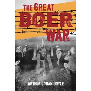 Doyle, Arthur Conan The Great Boer War Doyle, Arthur Conan The Great Boer War