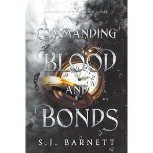 Barnett, S J Commanding Blood and Bonds Barnett, S J Commanding Blood and Bonds