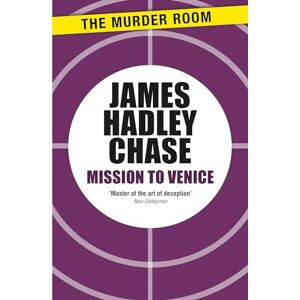 Hadley Chase, James Mission to Venice (Murder Room) Hadley Chase, James Mission to Venice (Murder Room)