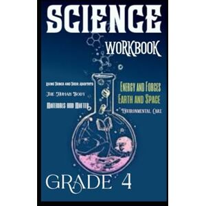 Kholeli, Evelin SCIENCE WORKBOOK GRADE 4 Kholeli, Evelin SCIENCE WORKBOOK GRADE 4
