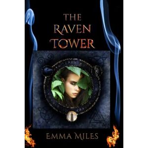 Miles, Emma The Raven Tower (Fire-Walker) Miles, Emma The Raven Tower (Fire-Walker)