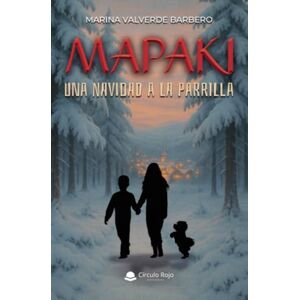 Marina MAPAKI. UNA NAVIDAD A LA PARRILLA Marina MAPAKI. UNA NAVIDAD A LA PARRILLA