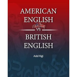 Rigi, Adel American English VS British English: Differences between these two accents include pronunciation, grammar, vocabulary (lexis), spelling, punctuation, idioms, and formatting of dates and numbers. Rigi, Adel American English VS British English: Differences between these two accents include pronunciation, grammar, vocabulary (lexis), spelling, punctuation, idioms, and formatting of dates and numbers.