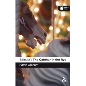 Graham, Sarah Salinger's The Catcher in the Rye Graham, Sarah Salinger's The Catcher in the Rye