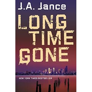 Jance, J. A. LONG TIME GONE Jance, J. A. LONG TIME GONE