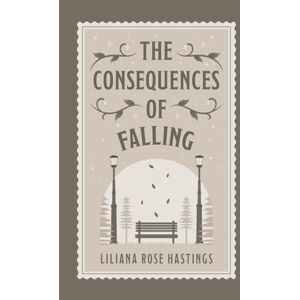 Hastings, Liliana Rose The Consequences of Falling: A Small Town Romance (Sailor Ridge Book 1) Hastings, Liliana Rose The Consequences of Falling: A Small Town Romance (Sailor Ridge Book 1)
