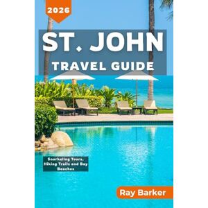 Barker St. John Travel Guide 2025-2026: The Travelist companion (TerraVista Travels) Barker St. John Travel Guide 2025-2026: The Travelist companion (TerraVista Travels)