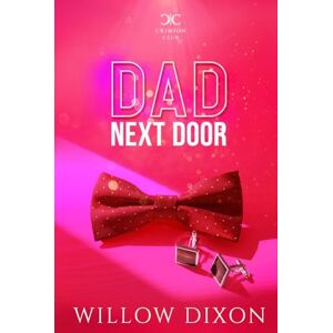 Dixon, Willow Dad Next Door: Alternate Version (Crimson Club Alternate Versions) Dixon, Willow Dad Next Door: Alternate Version (Crimson Club Alternate Versions)
