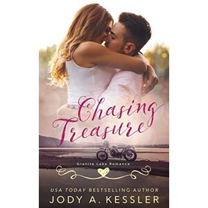 Kessler, Jody A Chasing Treasure: Granite Lake Romance: Volume 2 Kessler, Jody A Chasing Treasure: Granite Lake Romance: Volume 2
