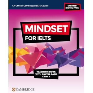 Cambridge University Press Mindset for IELTS with Updated Digital Pack Level 3 Teacher’s Book with Digital Pack Cambridge University Press Mindset for IELTS with Updated Digital Pack Level 3 Teacher’s Book with Digital Pack