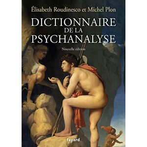 Plon, Michel Dictionnaire de la psychanalyse Nouvelle édition Plon, Michel Dictionnaire de la psychanalyse Nouvelle édition