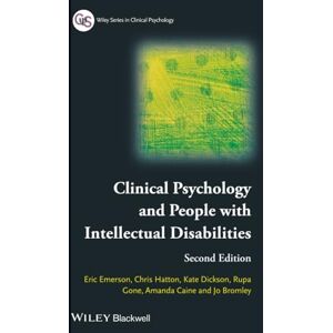 Clinical Psychology and People with Intellectual Disabilities (Wiley Series in Clinical Psychology) Clinical Psychology and People with Intellectual Disabilities (Wiley Series in Clinical Psychology)