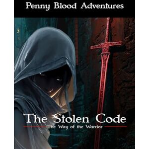 Adventures, Penny Blood The Stolen Code: Way of the Warrior Adventures, Penny Blood The Stolen Code: Way of the Warrior