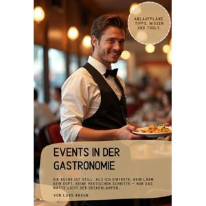 Braun Events in der Gastronomie: Die Küche ist still, als ich eintrete. Kein Lärm, kein Duft, keine hektischen Schritte – nur das matte Licht der Deckenlampen… Braun Events in der Gastronomie: Die Küche ist still, als ich eintrete. Kein Lärm, kein Duft, keine hektischen Schritte – nur das matte Licht der Deckenlampen…