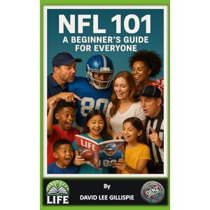 Lee NFL 101: A BEGINNER’S GUIDE FOR EVERYONE Lee NFL 101: A BEGINNER’S GUIDE FOR EVERYONE