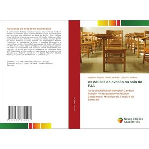 da Mata, Gleydson Augusto Gomes As causas de evasão na sala da EJA: na Escola Estadual Marechal Cândido Rondon no assentamento Antônio Conselheiro, Município de Tangará da Serra-MT da Mata, Gleydson Augusto Gomes As causas de evasão na sala da EJA: na Escola Estadual Marechal Cândido Rondon no assentamento Antônio Conselheiro, Município de Tangará da Serra-MT