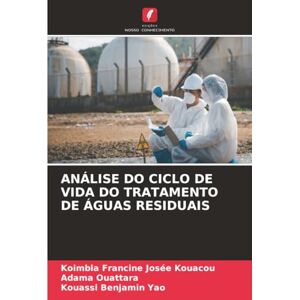 Kouacou, Koimbla Francine Josée ANÁLISE DO CICLO DE VIDA DO TRATAMENTO DE ÁGUAS RESIDUAIS Kouacou, Koimbla Francine Josée ANÁLISE DO CICLO DE VIDA DO TRATAMENTO DE ÁGUAS RESIDUAIS