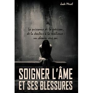 Merel, Jade Soigner l'Âme et ses Blessures: La puissance de la guérison, de la douleur à la résilience : un chemin vers soi. « Ce que l’on ne guérit pas, on le ... ce que l’on comprend, peut se transformer. » Merel, Jade Soigner l'Âme et ses Blessures: La puissance de la guérison, de la douleur à la résilience : un chemin vers soi. « Ce que l’on ne guérit pas, on le ... ce que l’on comprend, peut se transformer. »