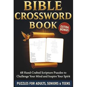 Creedwell, Silas Bible Crossword Book : 68 Hand-Crafted Scripture Puzzles to Challenge Your Mind and Inspire Your Spirit: Premium Christian Word Games for Adults, ... Puzzles Faith-Based Brain Training Ac Creedwell, Silas Bible Crossword Book : 68 Hand-Crafted Scripture Puzzles to Challenge Your Mind and Inspire Your Spirit: Premium Christian Word Games for Adults, ... Puzzles Faith-Based Brain Training Ac