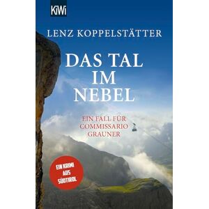 Koppelstätter, Lenz Das Tal im Nebel: Ein Fall für Commissario Grauner Koppelstätter, Lenz Das Tal im Nebel: Ein Fall für Commissario Grauner