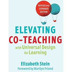 Stein, Elizabeth Elevating Co-teaching with Universal Design for Learning Stein, Elizabeth Elevating Co-teaching with Universal Design for Learning