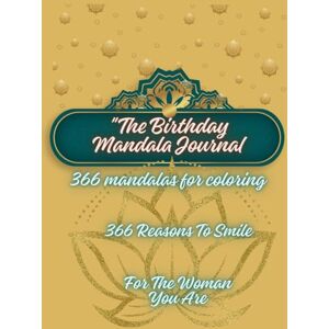 C., Kasia Coloring Book for Adults with 366 Beautiful Mandalas: "366 Wishes, 366 Mandalas — A Year of Color and Kindness",A Gift of Beauty, Peace and Daily Inspiration for Women and Girl C., Kasia Coloring Book for Adults with 366 Beautiful Mandalas: "366 Wishes, 366 Mandalas — A Year of Color and Kindness",A Gift of Beauty, Peace and Daily Inspiration for Women and Girl