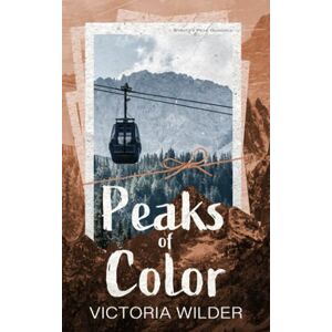 Wilder, Victoria Peaks of Color: Special Edition (A Riggs Romance Series: Special Edition Covers) Wilder, Victoria Peaks of Color: Special Edition (A Riggs Romance Series: Special Edition Covers)