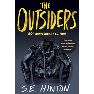 Hinton, S E The Outsiders: 50th Anniversary Edition Hinton, S E The Outsiders: 50th Anniversary Edition