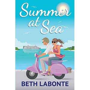 Labonte, Beth Summer at Sea: Volume 1 (The Summer Series) Labonte, Beth Summer at Sea: Volume 1 (The Summer Series)