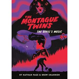 Page, Nathan The Montague Twins #2: The Devil's Music: (A Graphic Novel) Page, Nathan The Montague Twins #2: The Devil's Music: (A Graphic Novel)