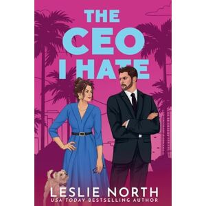 North, Leslie The CEO I Hate: 1 (Lockhart Brothers) North, Leslie The CEO I Hate: 1 (Lockhart Brothers)