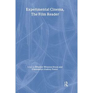 Experimental Cinema, The Film Reader (In Focus: Routledge Film Readers) Experimental Cinema, The Film Reader (In Focus: Routledge Film Readers)