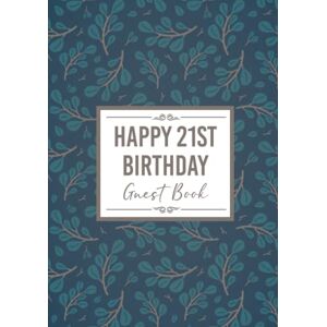 three over eight classic 21st Birthday Guest Book: Happy Birthday Message Book. Keepsake Party Memory Book for 21 Year Old. For Messages from Friends & Family. Teal Leaves & Branches Design 7x10" Hardcover three over eight classic 21st Birthday Guest Book: Happy Birthday Message Book. Keepsake Party Memory Book for 21 Year Old. For Messages from Friends & Family. Teal Leaves & Branches Design 7x10" Hardcover