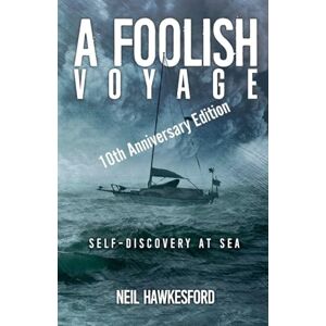 Hawkesford, Neil A Foolish Voyage (1) Hawkesford, Neil A Foolish Voyage (1)