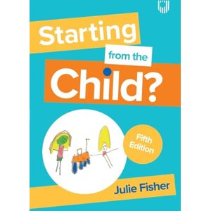Fisher, Julie Starting from the Child? Fisher, Julie Starting from the Child?
