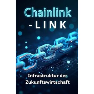 Svitana Chainlink LINK: Infrastruktur der Zukunftswirtschaft: Detaillierte Analyse von Chainlink und dem LINK-Token, dezentralen Orakeln, praktischen Anlagestrategien und Entwicklungsprognosen Svitana Chainlink LINK: Infrastruktur der Zukunftswirtschaft: Detaillierte Analyse von Chainlink und dem LINK-Token, dezentralen Orakeln, praktischen Anlagestrategien und Entwicklungsprognosen