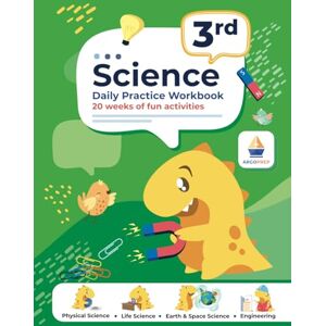 ArgoPrep 3rd Grade Science: Daily Practice Workbook 20 Weeks of Fun Activities (Physical, Life, Earth and Space Science, Engineering Video Explanations Included 200+ Pages Workbook) ArgoPrep 3rd Grade Science: Daily Practice Workbook 20 Weeks of Fun Activities (Physical, Life, Earth and Space Science, Engineering Video Explanations Included 200+ Pages Workbook)
