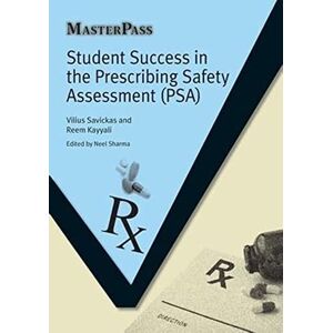 Savickas, Vilius Student Success in the Prescribing Safety Assessment (PSA) (Masterpass) Savickas, Vilius Student Success in the Prescribing Safety Assessment (PSA) (Masterpass)