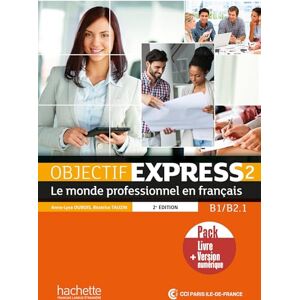 Dubois, Anne-Lyse Objectif Express Nouvelle edition: Livre de l'eleve 2 + manuel numeriq Dubois, Anne-Lyse Objectif Express Nouvelle edition: Livre de l'eleve 2 + manuel numeriq